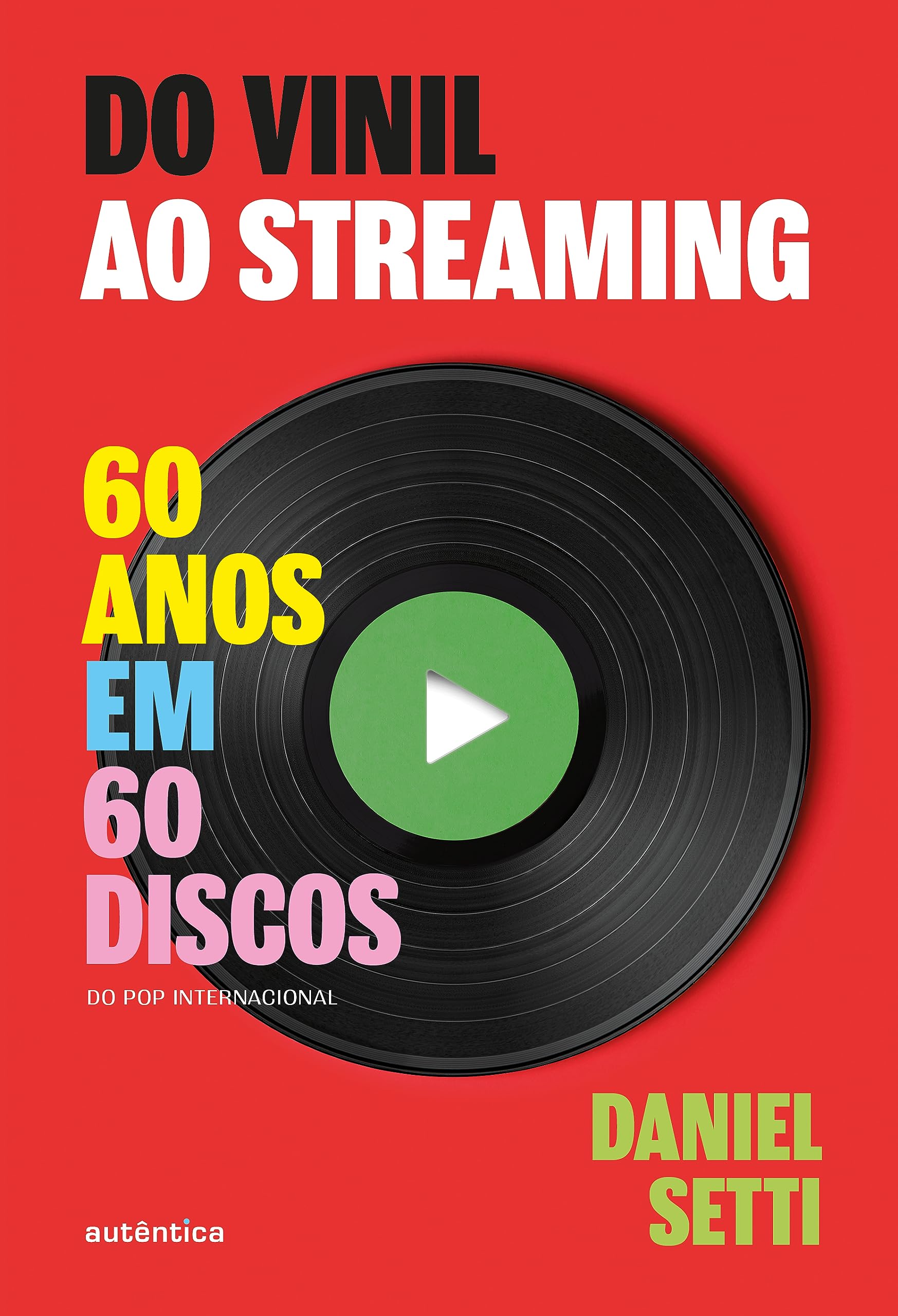 Do vinil ao streaming Vol. 1: 60 anos em 60 discos | Amazon.com.br
